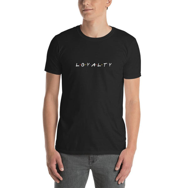 2 In 2 Out Apparel Black / S "LOYALTY" Short-Sleeve Unisex T-Shirt