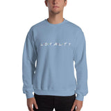 2 In 2 Out Apparel Light Blue / S "LOYALTY" Sweatshirt