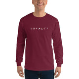 2 In 2 Out Apparel Maroon / S "LOYALTY" Long Sleeve T-Shirt